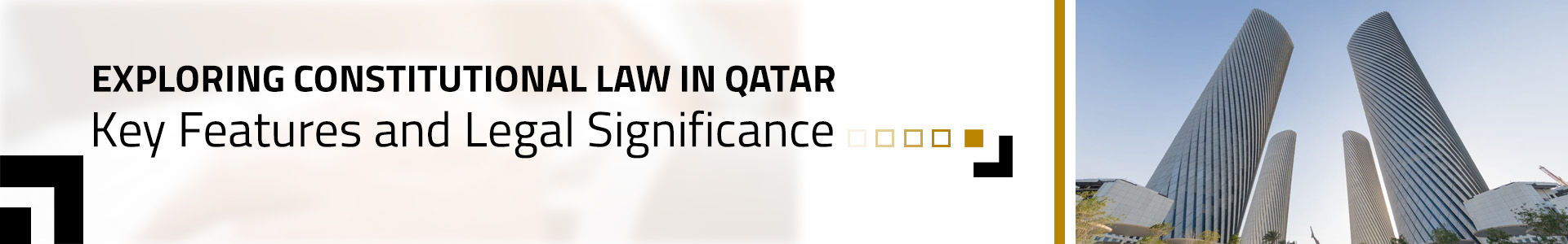 Exploring Constitutional Law in Qatar